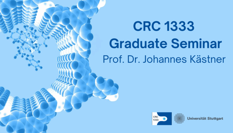 CRC 1333 Graduate Seminar – Prof. Dr. Johannes Kästner