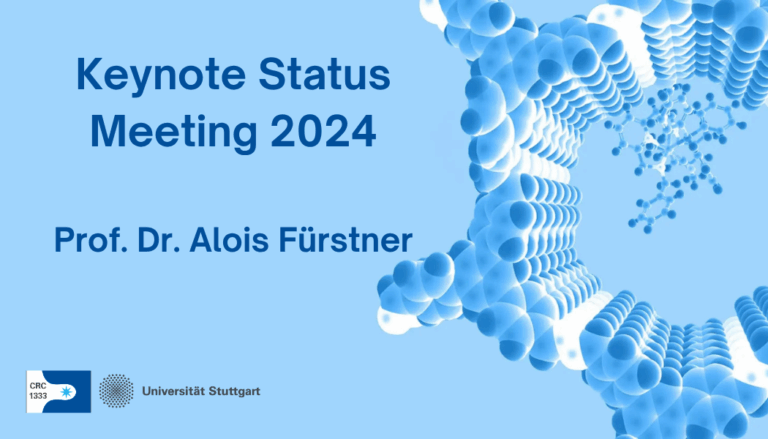 Keynote Status Meeting: Prof. Dr. Alois Fürstner