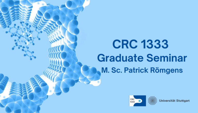 CRC 1333 Graduate Seminar- M. Sc. Patrick Römgens